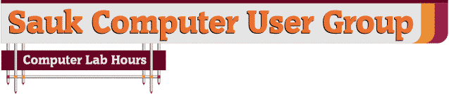 Sauk Computer User Group WCSC Computer Lab Hours